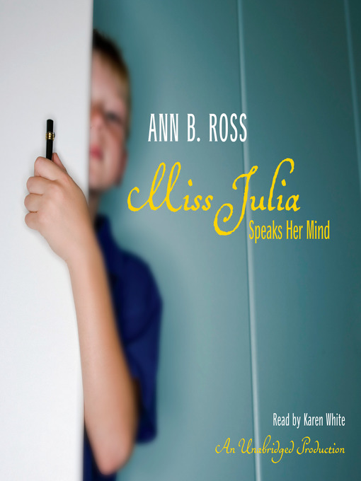 Title details for Miss Julia Speaks Her Mind by Ann B. Ross - Available